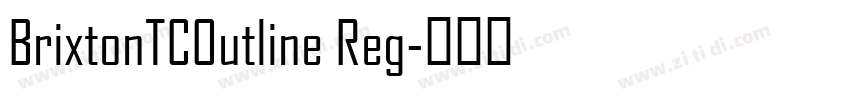 BrixtonTCOutline Reg字体转换